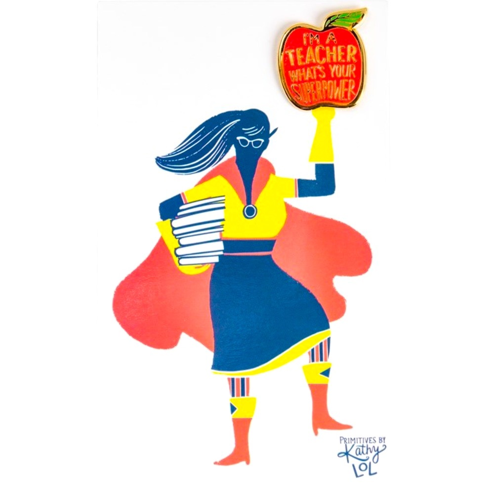 Primitives by Kathy I’m a Teacher Enamel Pin